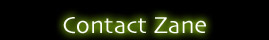 Contact Zane